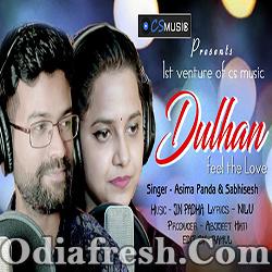 Dulhan (Asima Panda,Sabisesh) Odia Most Romantic Song